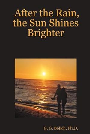 Seller image for After the Rain, the Sun Shines Brighter for sale by GreatBookPrices