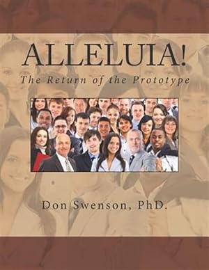 Seller image for Alleluia! : The Return of the Prototype for sale by GreatBookPrices