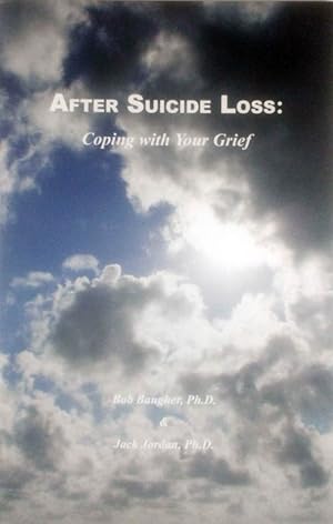 Seller image for After Suicide Loss: Coping with Your Grief for sale by Kayleighbug Books, IOBA