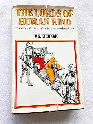 Seller image for The lords of human kind: European attitudes towards the outside world in the Imperial Age for sale by Miki Store