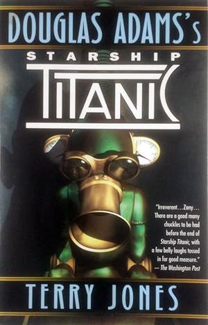 Immagine del venditore per Douglas Adams's Starship Titanic: A Novel venduto da Kayleighbug Books, IOBA