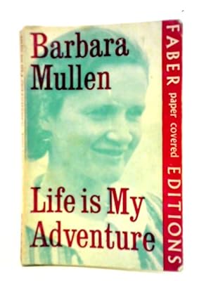 Imagen del vendedor de Life is My Adventure a la venta por World of Rare Books