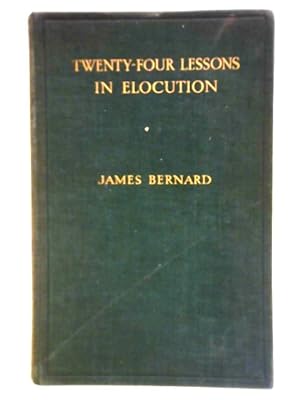 Bild des Verkufers fr Twenty-four Lessons In Elocution zum Verkauf von World of Rare Books