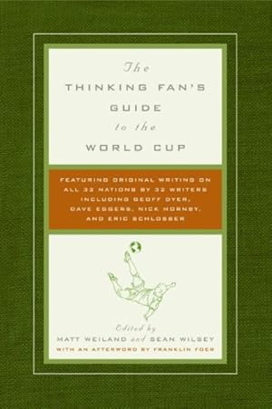 Bild des Verkufers fr Thinking Fan's Guide to the World Cup zum Verkauf von GreatBookPrices