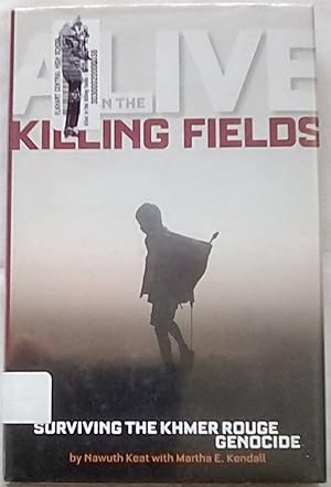 Imagen del vendedor de Alive in the Killing Fields: Surviving the Khmer Rouge Genocide a la venta por P Peterson Bookseller