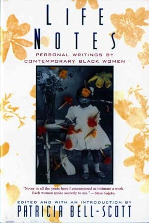 Imagen del vendedor de Life Notes : Personal Writings by Contemporary Black Women a la venta por GreatBookPrices