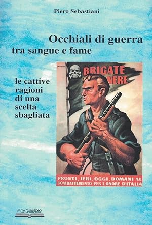 Immagine del venditore per Occhiali di guerra tra sangue e fame. Le cattive ragioni di una scelta sbagliata venduto da MULTI BOOK