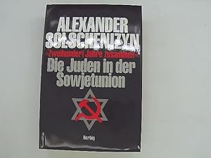 Bild des Verkufers fr Zweihundert Jahre zusammen: Die Juden in der Sowjetunion 200 Jahre zusammen [Gebundene Ausgabe] Judaica historische Dokumentation Judentum Sowjetunion Soviet Union Geschichte des Zusammenlebens von Russen und Juden zwischen 1795 und 1995 dritte polnischen Teilung ostjdische Bevlkerung Untertanen des russischen Reiches Isolation Verfolgung Assimilierung russische revolutionre Bewegung Vorabend der Februarrevolution 1917 Alexander Solschenizyn (Autor), Andrea Whr (bersetzer), Peter Nordqvist (bersetzer) historische Dokumentation Geschichte des Zusammenlebens von Russen und Juden zwischen 1795 und 1995 dritte polnischen Teilung ostjdische Bevlkerung Untertanen des russischen Reiches Isolation Verfolgung Assimilierung russische revolutionre Bewegung Vorabend der Februarrevolution 1917 Zweihundert Jahre gemeinsam (1795-1995) Solschenizyn schildert in seiner detaillierten historischen Dokumentation die Geschichte des Zusammenlebens von Russen und Juden zwischen 1795 und 1995. Der vo zum Verkauf von Das Buchregal GmbH