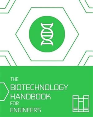 Bild des Verkufers fr Biotechnology Handbook for Engineers zum Verkauf von GreatBookPrices