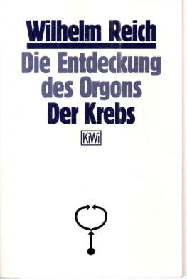 Der Krebs. Die Entdeckung des Orgons. Band II.