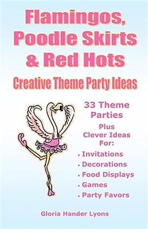 Seller image for Flamingos, Poodle Skirts & Red Hots for sale by GreatBookPrices