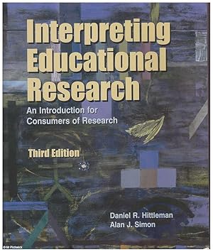 Imagen del vendedor de Interpreting Educational Research Third Edition An Introduction for Consumers of Research a la venta por Mr Pickwick's Fine Old Books