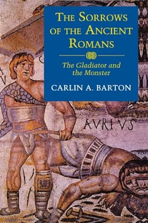 Imagen del vendedor de Sorrows of the Ancient Romans : The Gladiator and the Monster a la venta por GreatBookPrices