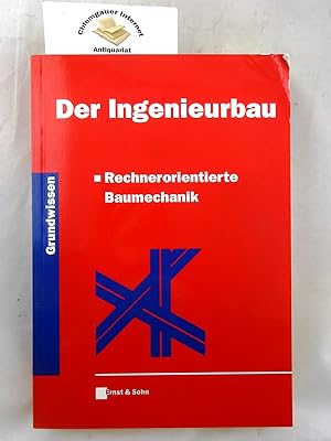 Imagen del vendedor de Der Ingenieurbau. 6. Teil. Rechnerorientierte Baumechanik a la venta por Chiemgauer Internet Antiquariat GbR