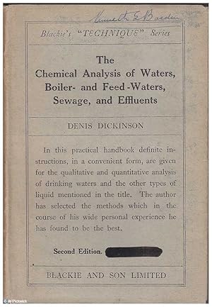 The Chemical Analysis of Waters, Boiler- and Feed-Waters, Sewage, and Effluents