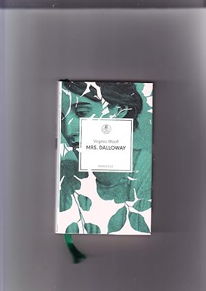 Bild des Verkufers fr Mrs. Dalloway: Roman. Virginia Woolf ; aus dem Englischen bersetzt von Melanie Walz; Nachwort von Vea Kaiser / Manesse Bibliothek zum Verkauf von Elops e.V. Offene Hnde