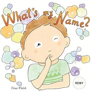 Seller image for What's My Name? Remy for sale by GreatBookPrices