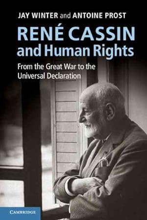 Bild des Verkufers fr Ren Cassin and Human Rights : From the Great War to the Universal Declaration zum Verkauf von GreatBookPrices