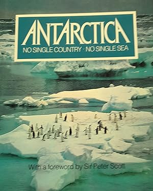 Antarctica: No Single Country No Single Sea.