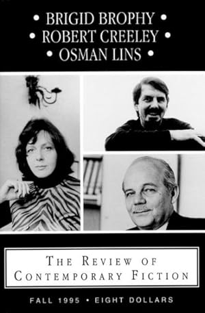 Bild des Verkufers fr Review of Contemporary Fiction : Brigid Brophy/Robert Creely/Osman Lins zum Verkauf von GreatBookPrices