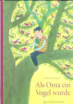 Bild des Verkufers fr Als Oma ein Vogel wurde Aus dem Franz. von Rosemarie Griebel-Kruip zum Verkauf von Elops e.V. Offene Hnde