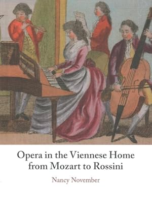 Seller image for Opera in the Viennese Home from Mozart to Rossini for sale by GreatBookPrices