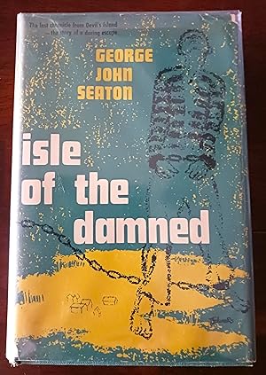 Seller image for Isle of the Damned: Twenty Years in the Penal Colony of French Guinea for sale by Gargoyle Books, IOBA