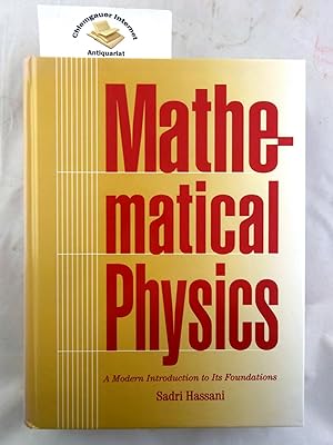 Bild des Verkufers fr Mathematical physics : a modern introduction to its foundations. zum Verkauf von Chiemgauer Internet Antiquariat GbR