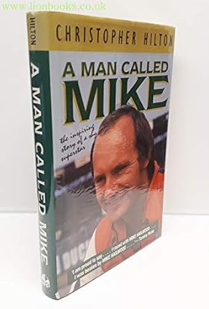 Immagine del venditore per Man Called Mike: The Inspiring Story of a Shy Superstar (Motorcycles & Motorcyling) venduto da WeBuyBooks