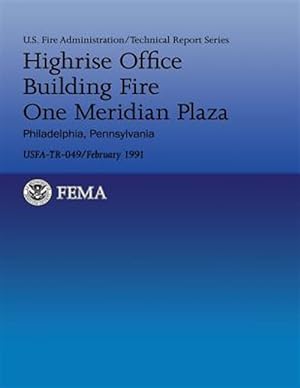 Bild des Verkufers fr Highrise Office Building Fire One Meridian Plaza- Philadelphia, Pennsylvania zum Verkauf von GreatBookPrices