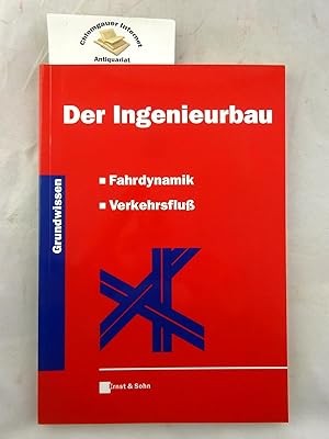 Imagen del vendedor de Der Ingenieurbau . 3. Teil. Fahrdynamik, Verkehrsfluss a la venta por Chiemgauer Internet Antiquariat GbR