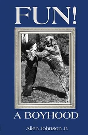 Image du vendeur pour Fun! a Boyhood mis en vente par GreatBookPrices