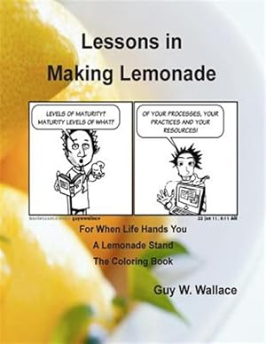 Bild des Verkufers fr Coloring Book : Lessons in Making Lemonade zum Verkauf von GreatBookPrices