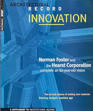 Innovation: A Supplement to Architectural Record, Norman Foster and the Hearst Corporation Comple...