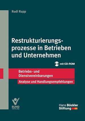 Bild des Verkufers fr Restrukturierungsprozesse in Betrieben und Unternehmen. [Hans-Bckler-Stiftung] / Betriebs- und Dienstvereinbarungen : Analyse und Handlungsempfehlungen zum Verkauf von NEPO UG