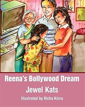 Seller image for Reena's Bollywood Dream : A Story About Sexual Abuse for sale by GreatBookPrices