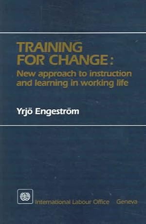 Seller image for Training for Change : New Approach to Instruction and Learning in Working Life for sale by GreatBookPrices