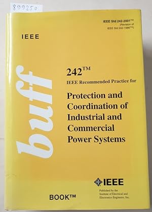 IEEE Recommended Practice for Protection and Coordination of Industrial and Commercial Power Syst...
