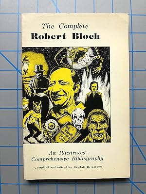 Seller image for The Complete Robert Bloch: An illustrated, International Bibliography for sale by Mausoleum Books