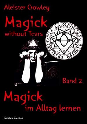 Immagine del venditore per Magick without Tears - Band 2 venduto da BuchWeltWeit Ludwig Meier e.K.