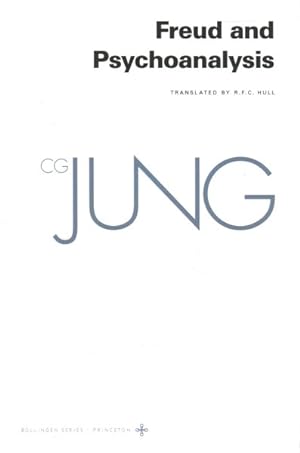 Bild des Verkufers fr Collected Works of C. G. Jung : Freud and Psychoanalysis zum Verkauf von GreatBookPrices