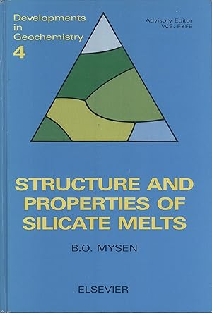Seller image for Structure and Properties of Silicate Melts (Developments in Geochemistry, 4) for sale by Masalai Press