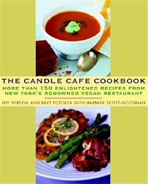 Immagine del venditore per Candle Cafe Cookbook : More Than 150 Enlightened Recipes from New York's Renowned Vegan Restaurant venduto da GreatBookPrices
