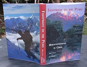 FOOTPRINTS ON THE PEAKS MOUNTAINEERING IN CHINA -- 1995 FIRST EDITION