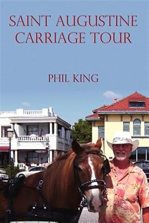 Seller image for Saint Augustine Carriage Tour for sale by GreatBookPrices