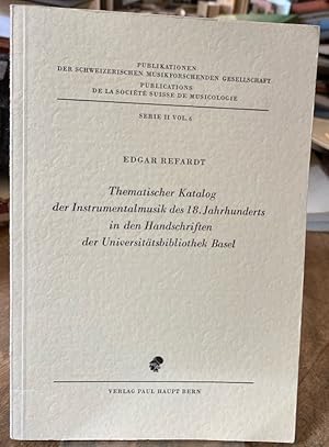 Bild des Verkufers fr Thematischer Katalog der Instrumentalmusik des 18. Jahrhunderts in den Handschriften der Universittsbibliothek Basel. zum Verkauf von Antiquariat Thomas Nonnenmacher