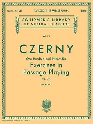 Imagen del vendedor de 125 Exercises in Passage Playing, Op. 261: Schirmer Library of Classics Volume 378 Piano Technique a la venta por Wegmann1855