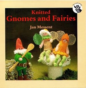 Image du vendeur pour Knitted Gnomes and Fairies mis en vente par WeBuyBooks