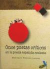 Bild des Verkufers fr ONCE POETAS CRTICOS EN LA POESA ESPAOLA RECIENTE zum Verkauf von AG Library