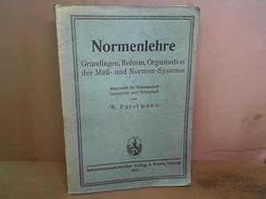 Bild des Verkufers fr Normenlehre. - Grundlagen, Reform, Organisation der Ma- und Normen-Systeme, dargestellt fr Wissenschaft, Unterrricht und Wirtschaft. (= Allgemein-pdagogische Schriften; Band 8). zum Verkauf von Antiquariat Deinbacher